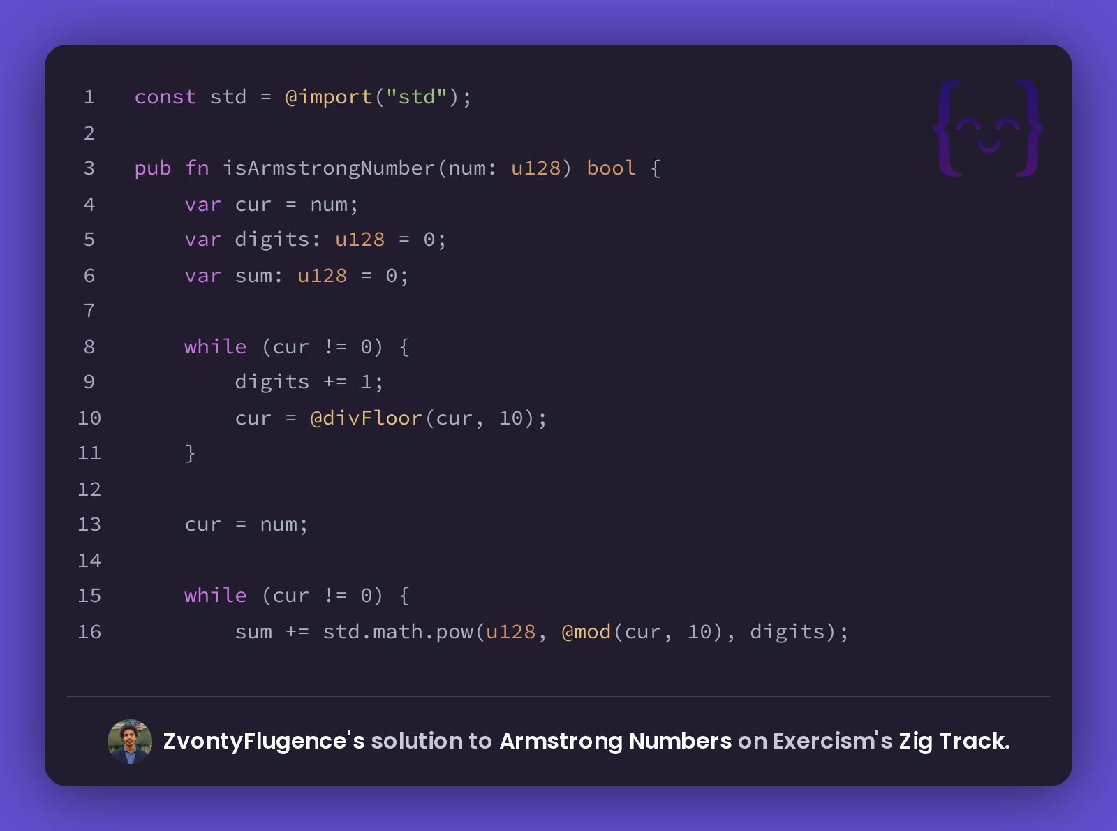 ZvontyFlugence's solution for Armstrong Numbers in Zig on Exercism